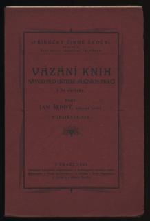 Šedivý, Jan - Vázání knih - Návod pro učitele ručních prací