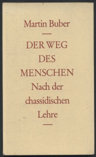 Buber, Martin - Der Weg des Menschen Nach der chassidischen Lehre (v němčině)