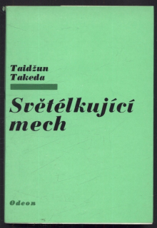 Takeda, Taidžun - Světélkující mech