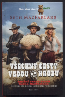MacFarlane, Seth - Všechny cesty vedou do hrobu