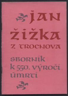Barborová, Eva - Jan Žižka z Trocnova - Sborník k 550. výročí úmrtí