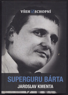 Kmenta, Jaroslav - Superguru Bárta