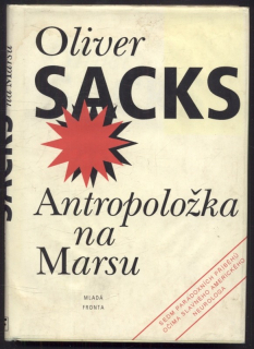 Sacks, Oliver - Antropoložka na Marsu