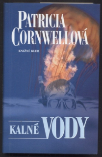 Cornwellová, Patricia - Kalné vody