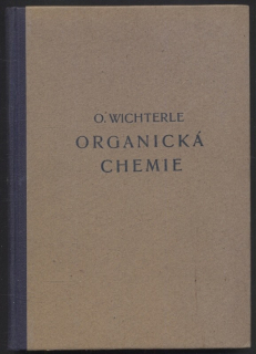 Wichterle, Oto - Organická chemie I. svazek