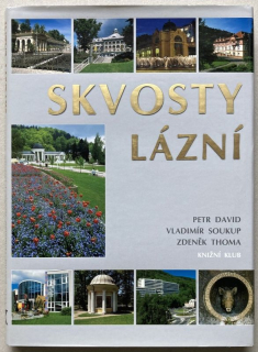 David, Petr; Soukup, Vladimír; Thoma, Zdeněk - Skvosty lázní