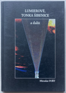 Fořt, Miroslav - Lumierové, Tonka Šibenice a další