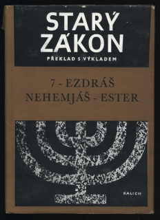 Kolektiv autorů - Starý zákon, překlad s výkladem 07 - Ezdráš - Nehemjáš - Ester