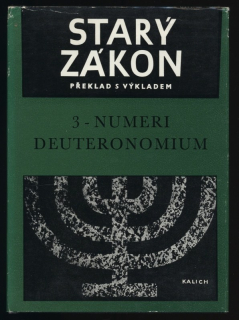Kolektiv autorů - Starý zákon, překlad s výkladem 03 - Numeri - Deuteronomium