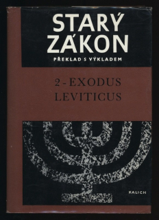 Kolektiv autorů - Starý zákon, překlad s výkladem 02 - Exodus - Leviticus