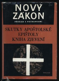Kolektiv autorů - Nový zákon, překlad s poznámkami - Skutky apoštolské - Kniha zjevení