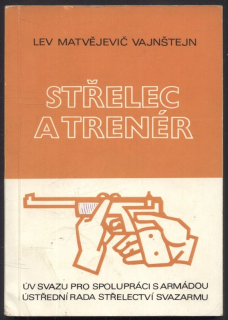 Vajnštejn,Lev Matvějevič - Střelec a trenér