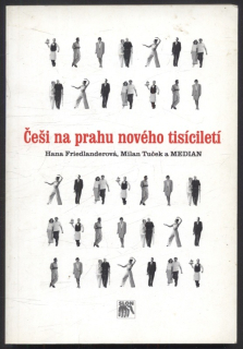 Friedlanderová, Hana; Tuček, Milan - Češi na prahu nového tisíciletí