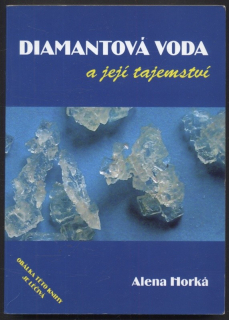 Horká, Alena - Diamantová voda a její tajemství