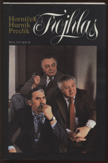 Horníček, Miroslav; Hurník, Ilja; Preclík, Vladimír - Trojhlas