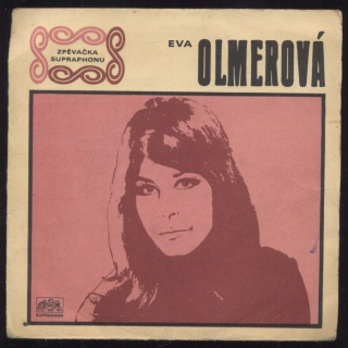 Eva Olmerová - Ó, boží den / Tam pod nebeskou bání (SP)