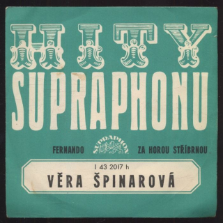 Věra Špinarová - Fernando / Za horou stříbrnou (SP)