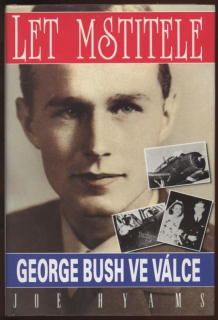Hyams, Joe - Let mstitele - George Bush ve válce