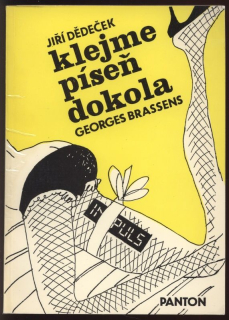 Dědeček, Jiří; Brassens, Georges - Klejme píseň dokola - výběr z textů