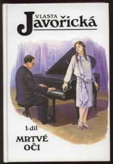 Javořická, Vlasta - Mrtvé oči 1-2