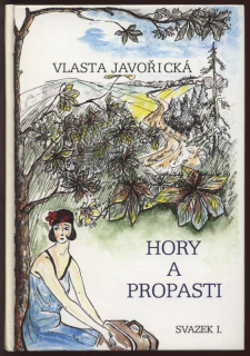 Javořická, Vlasta - Hory a propasti 1-2