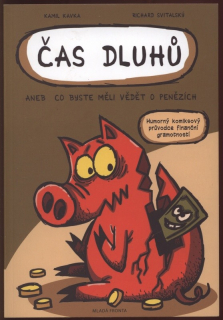 Kavka, Kamil; Svitalský, Richard - Čas dluhů aneb co byste měli vědět