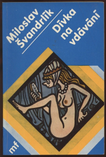 Švandrlík, Miloslav - Dívka na vdávání