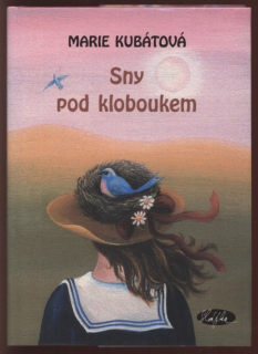 Kubátová, Marie - Sny pod kloboukem