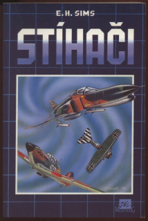 Sims, E. H. - Stíhači