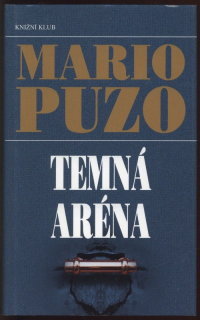 Puzo, Mario - Temná aréna