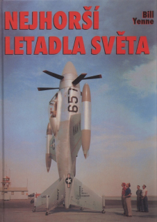 Yenne, Bill - Nejhorší letadla světa