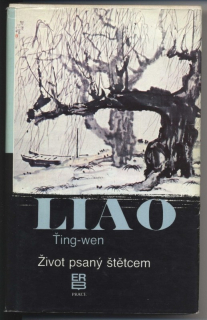 Liao, Ťing wen - Život psaný štětcem
