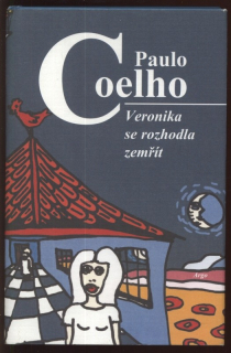 Coelho, Paulo - Veronika se rozhodla zemřít