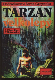 Burroughs, Edgar Rice - Tarzan velkolepý