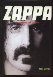 Slaven, Neil - Zappa, Elektrický Don Quijote