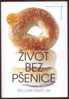 Davis, William MD - Život bez pšenice