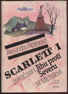 Ripleyová, Alexandra - Scarlet: Pokračování Jihu proti Severu M. Mitchellové 1-2