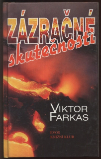 Farkas, Viktor - Zázračné skutečnosti