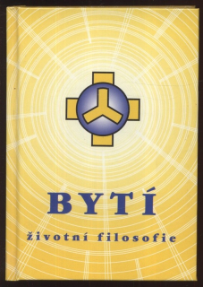 Zezulka, Josef - Bytí. Životní filosofie.