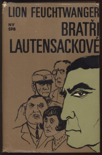 Feuchtwanger, Lion - Bratři Lautensackové