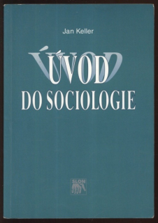 Keller, Jan - Úvod do sociologie