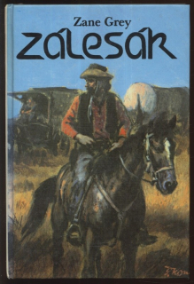 Grey, Zane - Zálesák