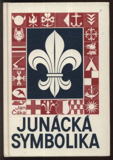 Čáka, Jan - Junácká symbolika