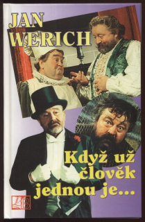Werich, Jan - Když už člověk jednou je...