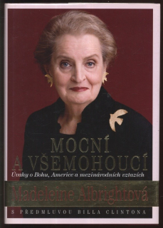 Albrightová, Madeleine - Mocní a všemohoucí