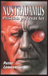 Lemesurier, Peter - Nostradamus: Příštích padesát let