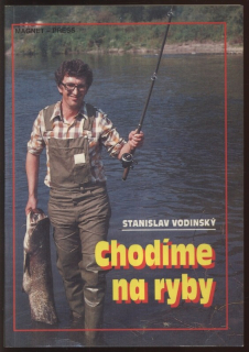 Vodinský, Stanislav - Chodíme na ryby
