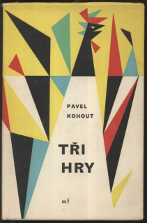 Kohout, Pavel - Tři hry