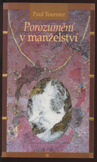 Tournier, Paul - Porozumění v manželství