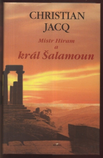 Jacq, Christian - Mistr Hiram a král Šalamoun